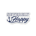 Severely Happy Magnet