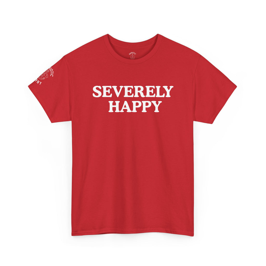 Severely Happy T-Shirt