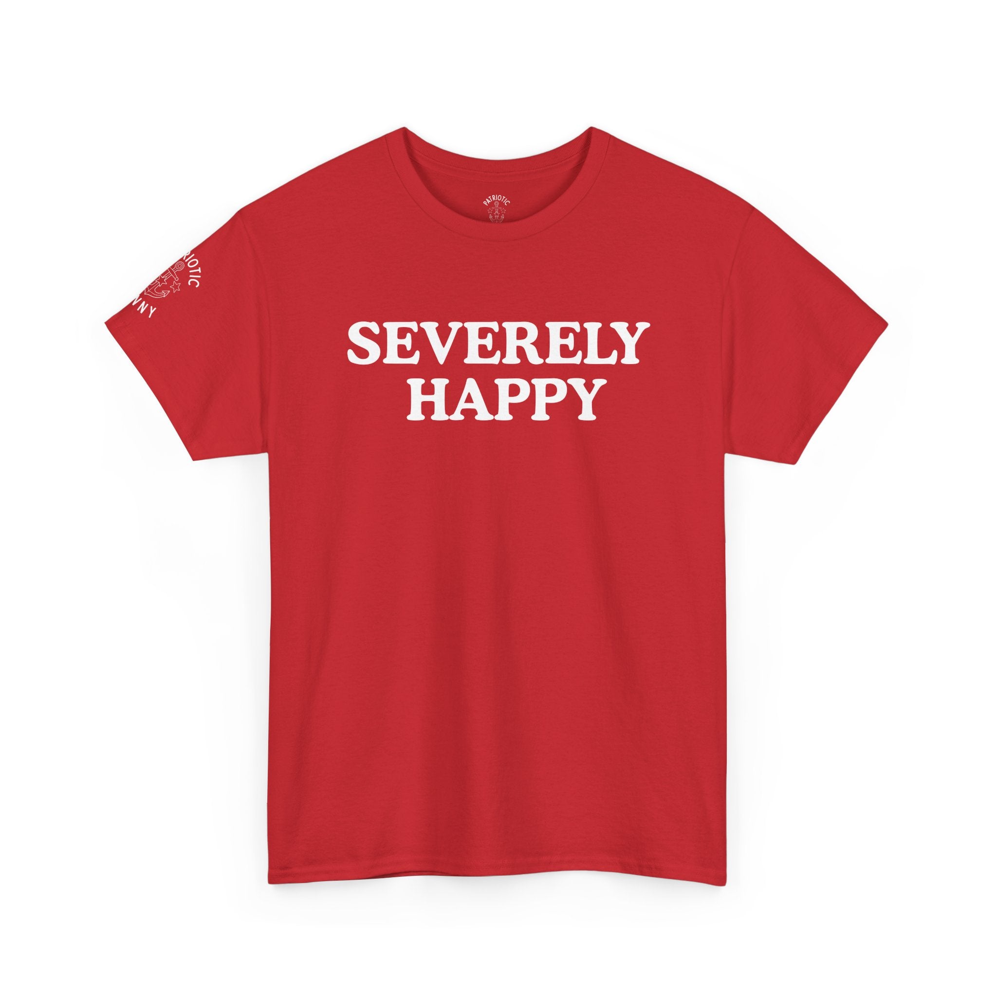 Severely Happy T-Shirt