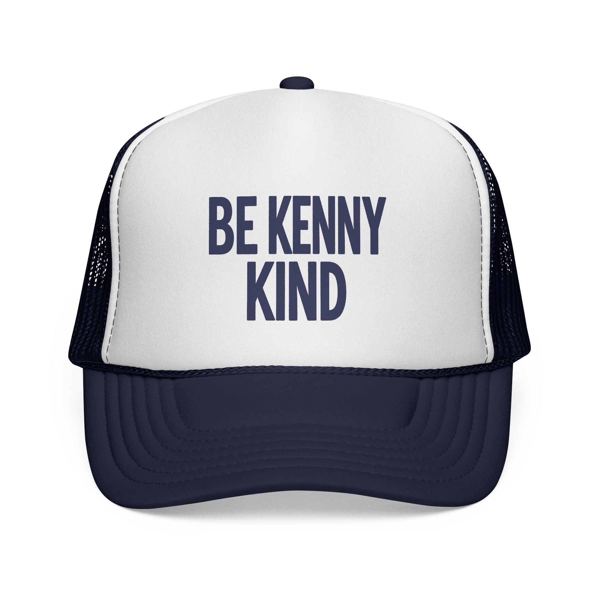 Be Kenny Kind Trucker Hat