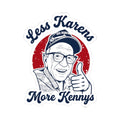 Less Karens More Kennys Sticker