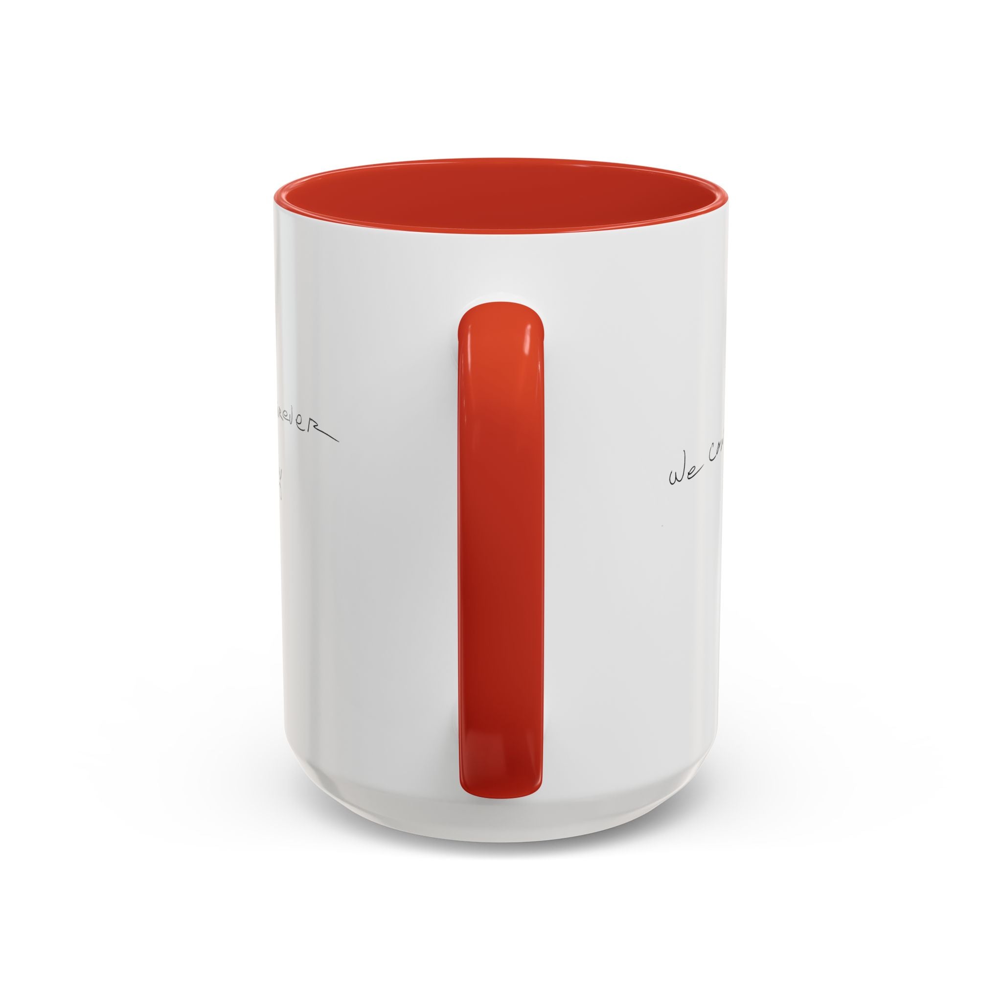 We Can't Live Forever Mug