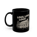 Logs Logs Logs Mug