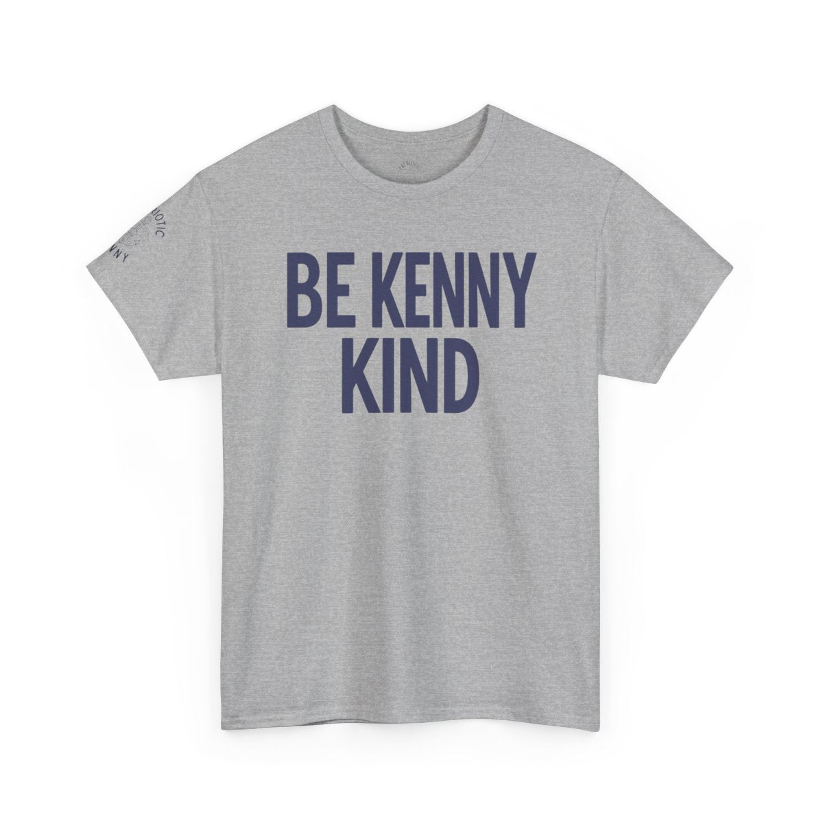 Be Kenny Kind T-Shirt