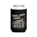 Logs Logs Logs Koozie
