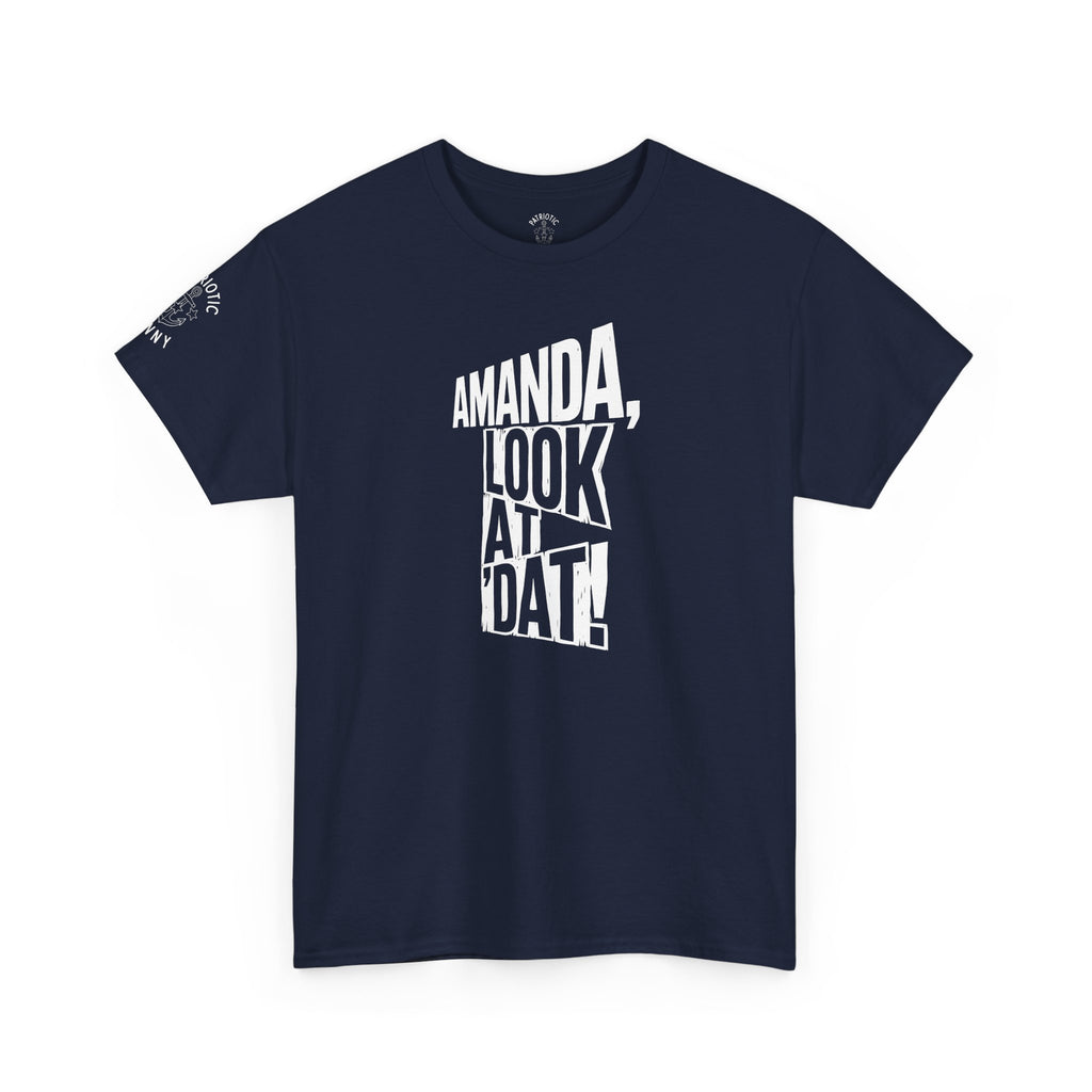 Look At Dat! T-Shirt