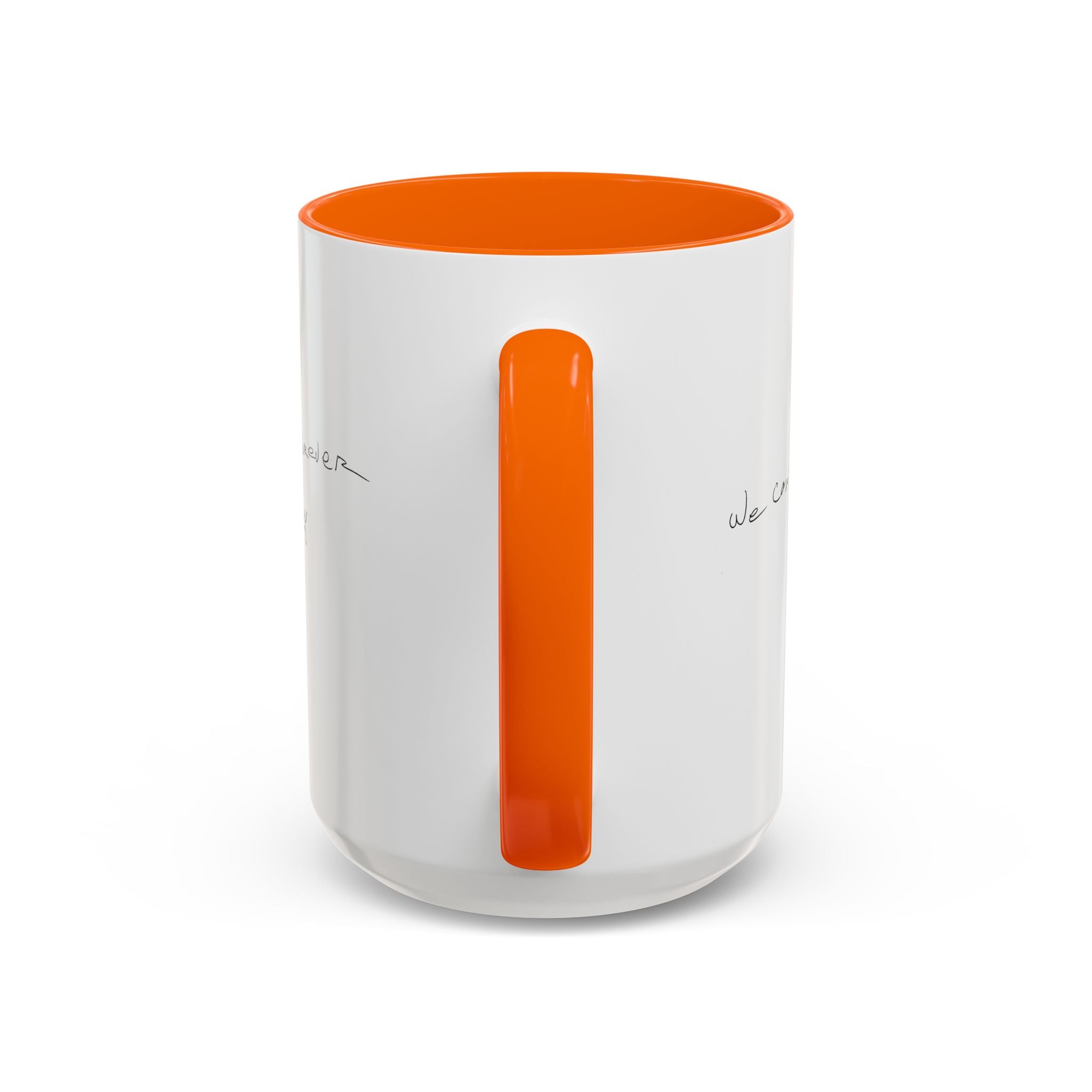 We Can't Live Forever Mug