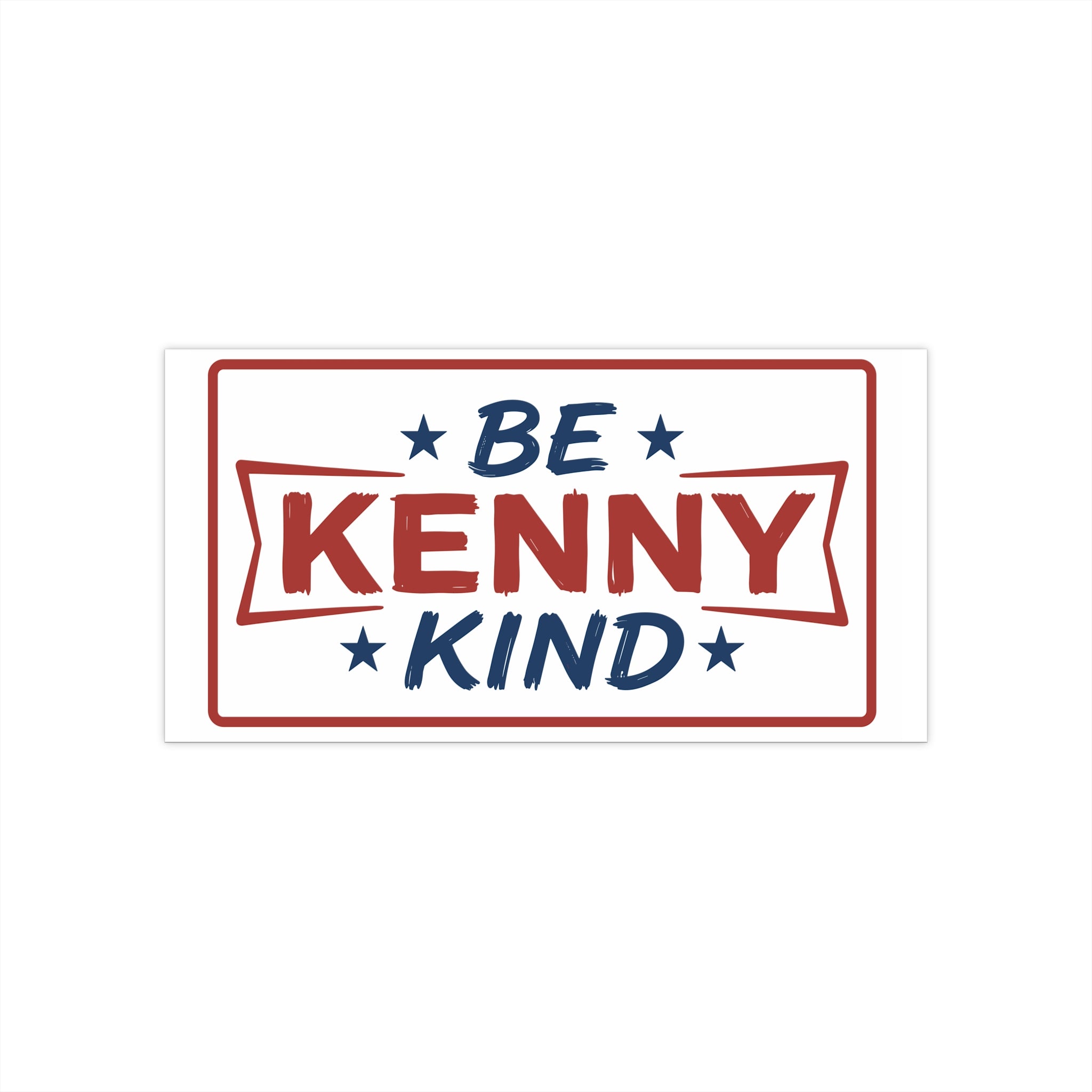 Be Kenny Kind Bumper Sticker