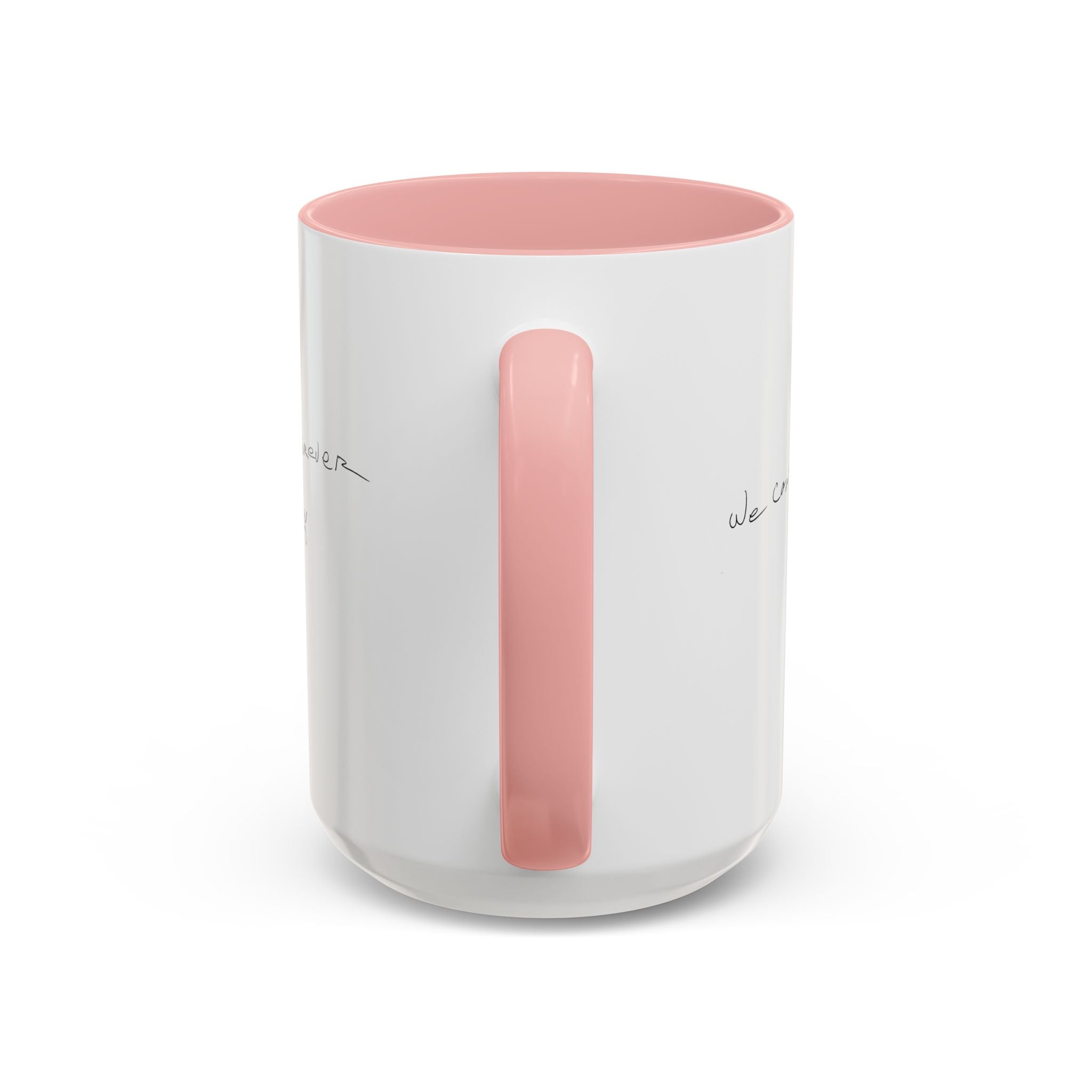 We Can't Live Forever Mug
