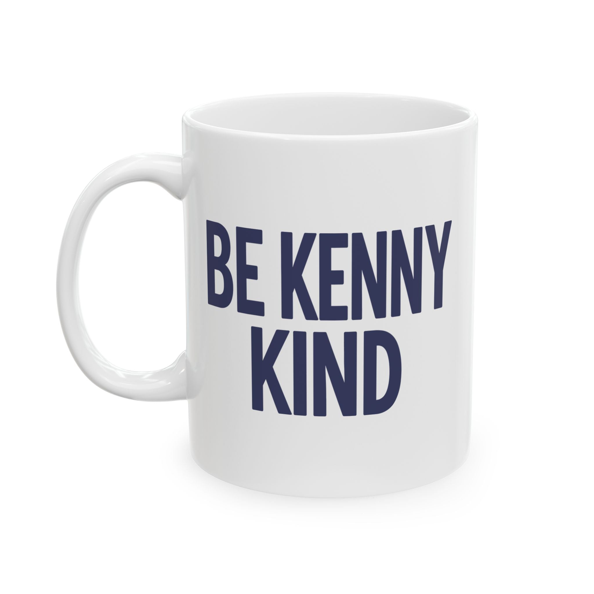 Be Kenny Kind Mug